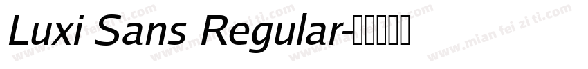 Luxi Sans Regular字体转换